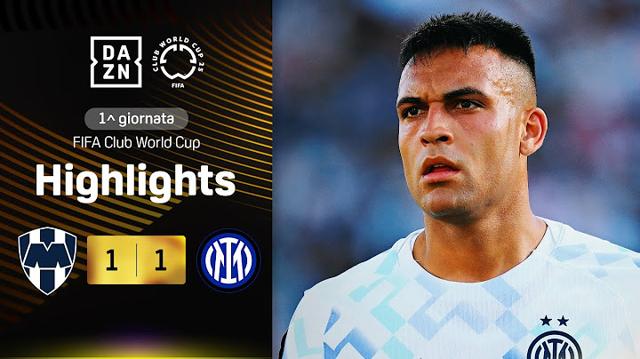 LAUTARO replica a RAMOS, pari alla prima di CHIVU | Monterrey-Inter 1-1 | FIFA CWC | DAZN Highlights