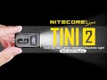 Nitecore TINI 2 - 500 Lumen USB-C Rechargeable Keychain Flashlight