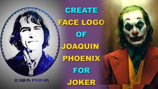 How to make Face logo of Joaquin Phoenix in Joker from a photo in photoshop | Turn Photo in to Logo