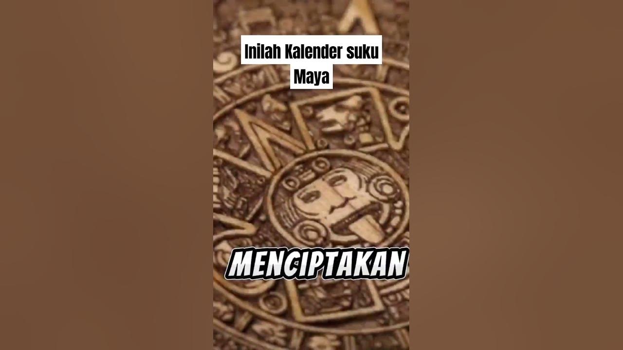 Ternyata Inilah Penjelasan Tentang Kalender suku Maya - INFO UNIK Ternyata Inilah Penjelasan Tentang Kalender suku Maya - INFO UNIK