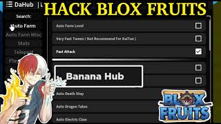 Hack Blox Fruit |Share Script Blox Fruits Banana Hub Mod Của Hùng Akira Dùng