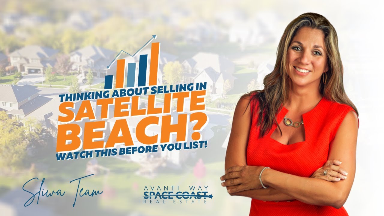 Selling in Satellite Beach: Watch This Before You List!