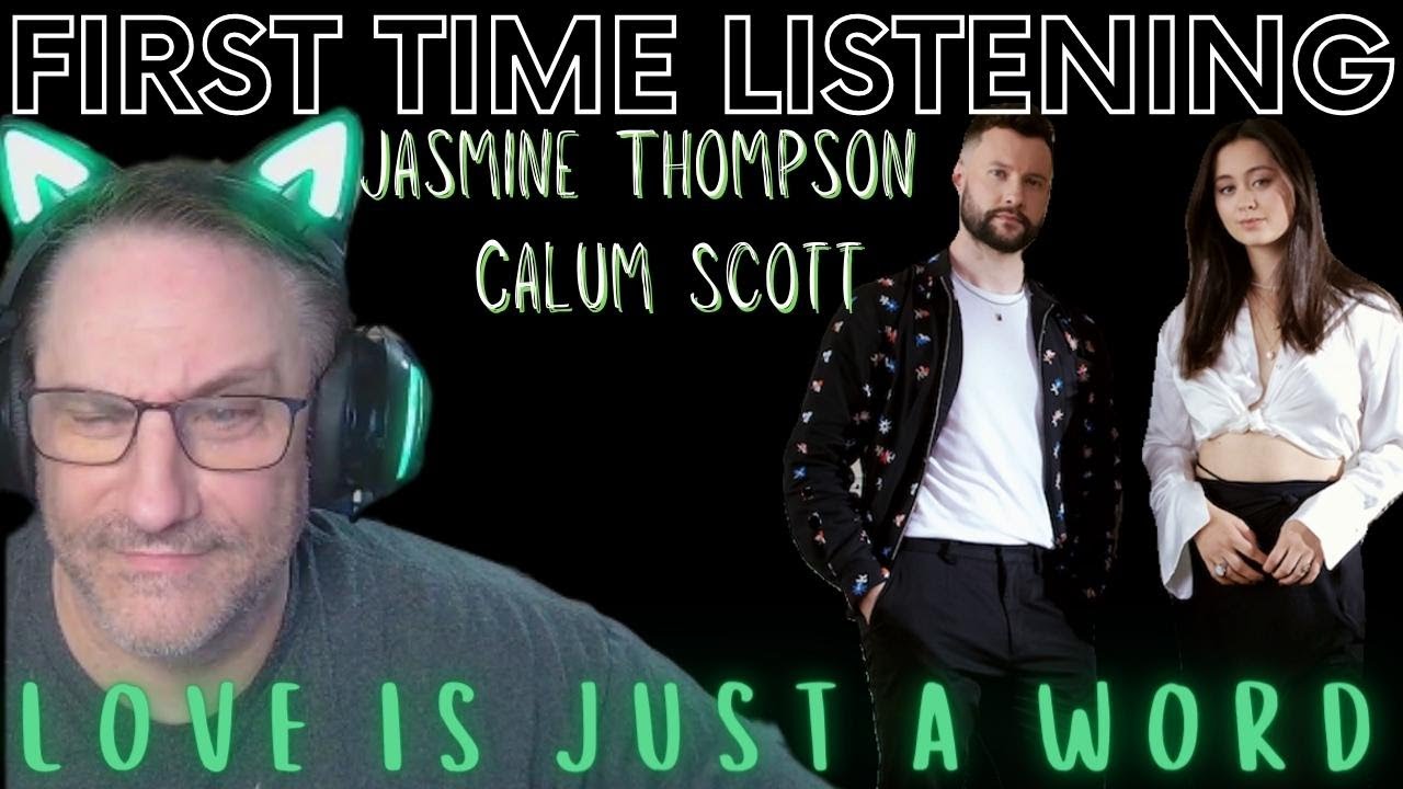 Jasmine Thompson & Calum Scott love is just a word Reaction - YouTube