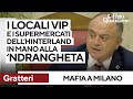 Gratteri: "Tutti i locali vip del centro di Milano sono in mano alla 