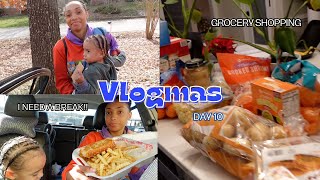 Vlogmas Day 10🍪 | I finally went Grocery Shopping + I NEED A BREAK!😅