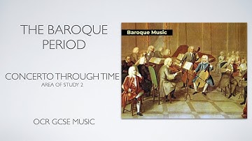 The Baroque Concerto - The Concerto Through Time - OCR GCSE Music