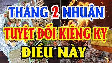 Tháng 2 Nhuận Năm 2023 Quý Mão Tuyệt Đối Kiêng Kỵ Điều Gì Kẻo Tán Gia Bại Sản, Tiền Vàng Ra Đi