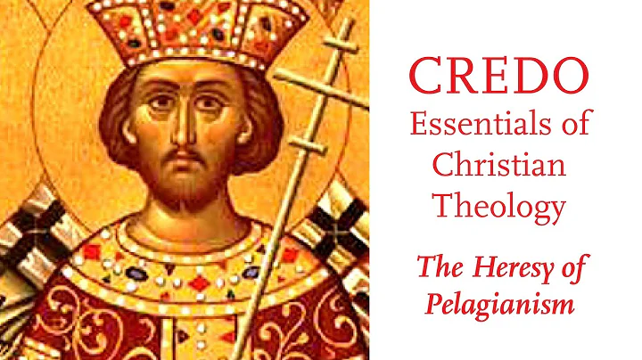 The Heresy of Pelagianism, The Rev. Sarah A. Speed