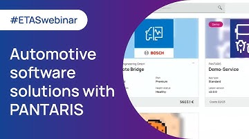 How to develop new automotive software solutions with PANTARIS | ETAS Webinar