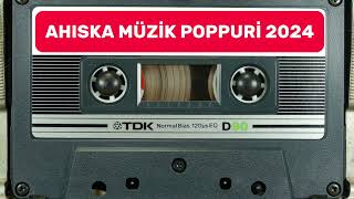 Yeni Ahıska POPPURİ Müzik / Ahıska Trend 2024