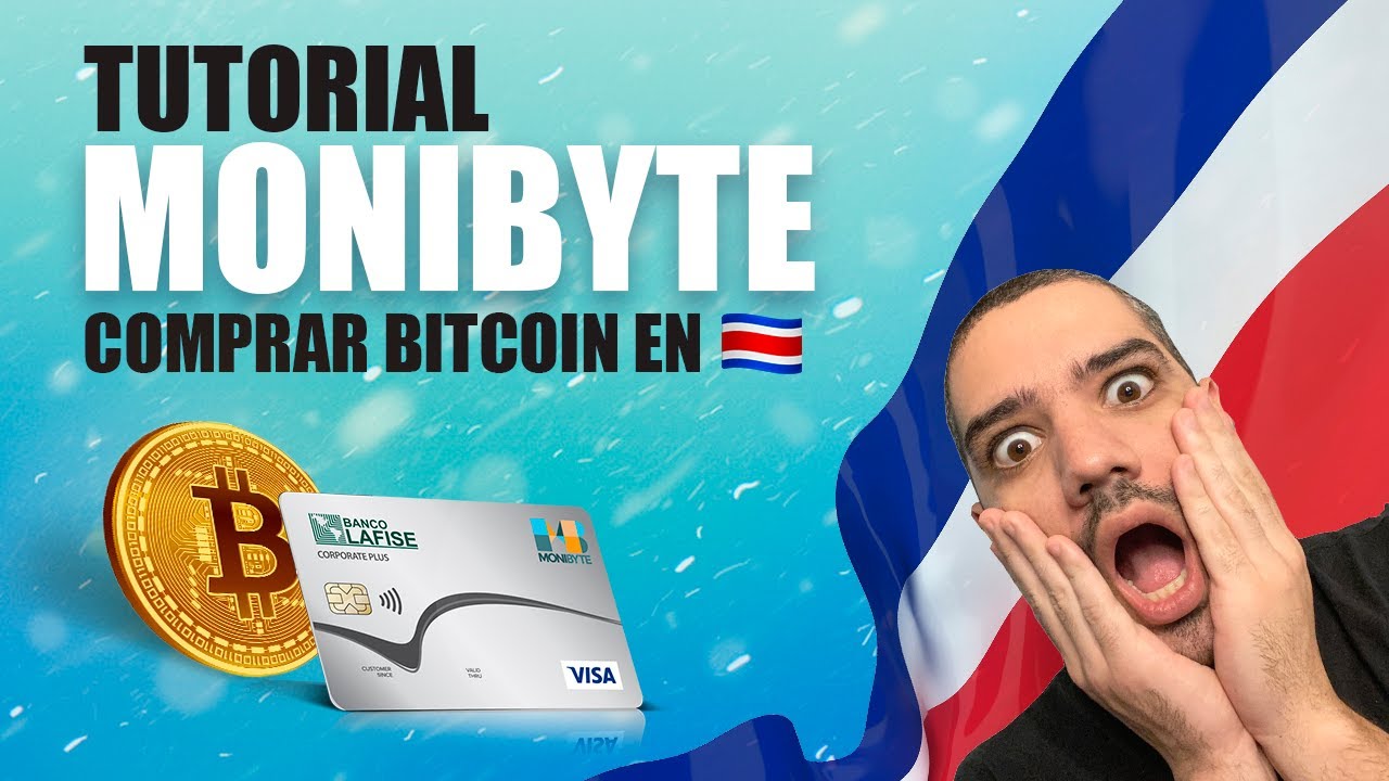 📝 TUTORIAL MONIBYTE: La manera más fácil y rápida de Comprar Bitcoin en  🇨🇷 Costa Rica