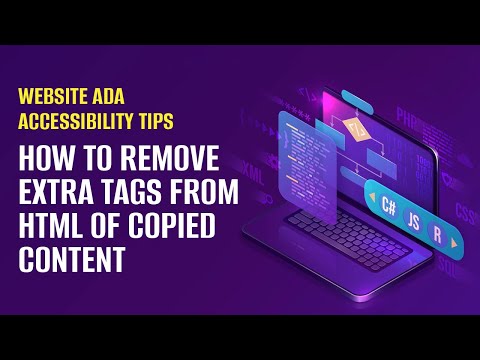 Website ADA Accessibility Tips: How to remove extra tags from HTML of copied content