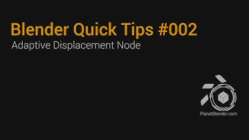 Blender Quick Tips #002 Adaptive Displacement Node