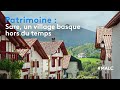 Ref:UDTLRV5YvnQ Patrimoine : sare, un village basque hors du temps