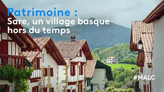 Patrimoine : Sare, un village basque hors du temps