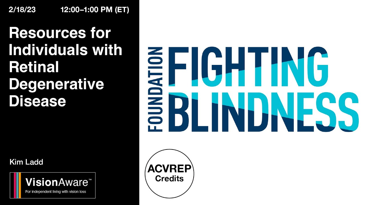 Resources for Individuals with a Retinal Degenerative Disease