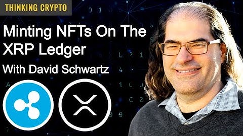 David Schwartz Interview - NFTs on XRP Ledger, Ripple ODL, SEC, CBDCs, Jack Mallers, Elon Musk