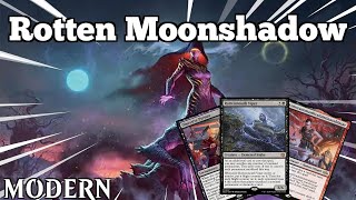 Making Moonshadow CRAZIER & SCARIER | Rotten Moonshadow | Modern | MTGO