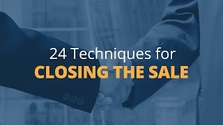 Brian Tracy's 24 Techniques for Closing the Sale  1