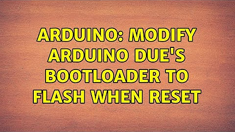 Arduino: Modify Arduino Due