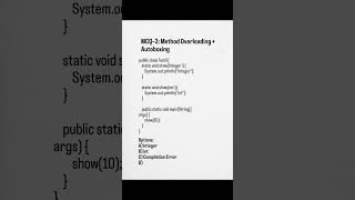 MCQ–3: Method Overloading + Autoboxing