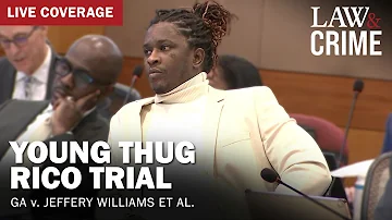 WATCH LIVE: Young Thug YSL RICO Trial — GA v. Jeffery Williams et al — Day 38