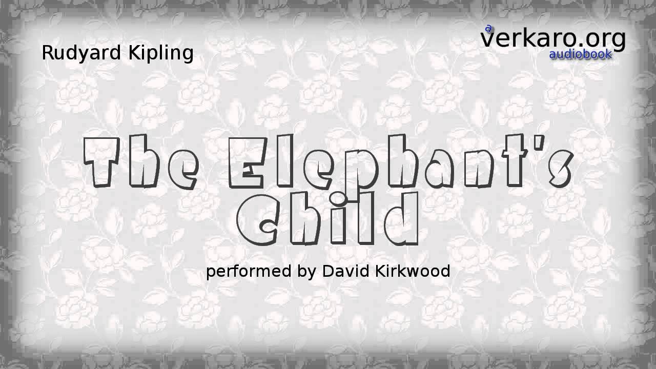 The Elephant's Child YouTube