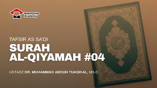 Tafsir As-Sa'di : Surah Al-Qiyamah #04 - Kejadian Mengerikan pada Hari Kiamat