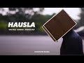 Hausla  yashraj x burrah x dropped out  shashank sauda  mixwithvasudev raightarmy