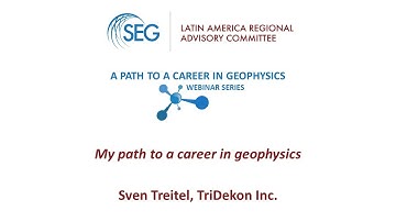 LA RAC Webinar Series 1: 9_My path to a career in geophysics_Sven Treitel