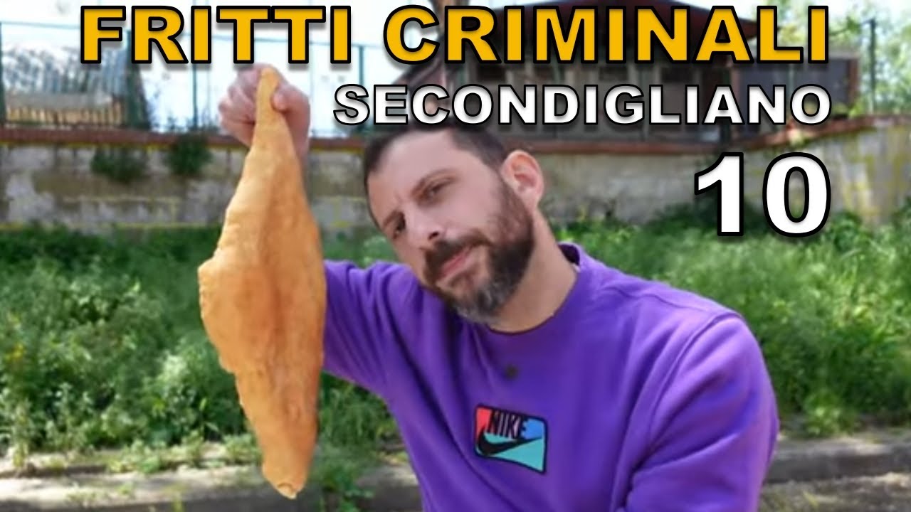 Fritti criminali SECONDIGLIANO DA 10