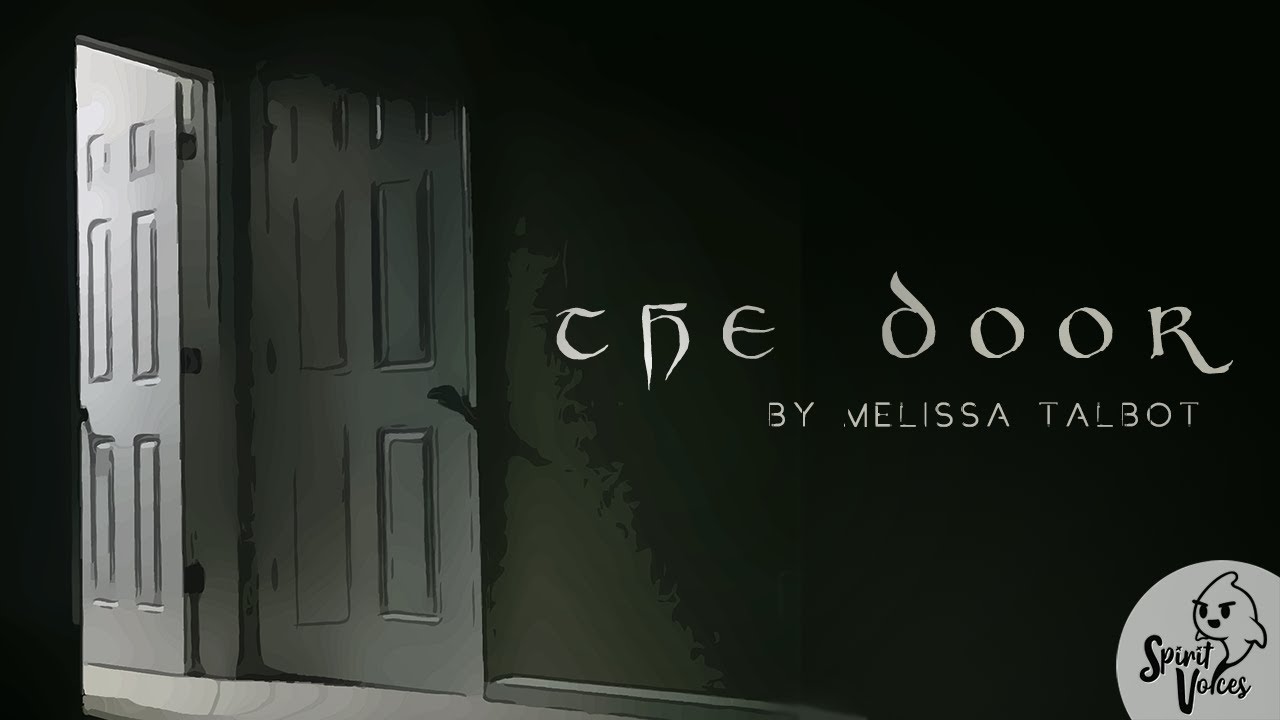"The Door" A Creepypasta Read YouTube