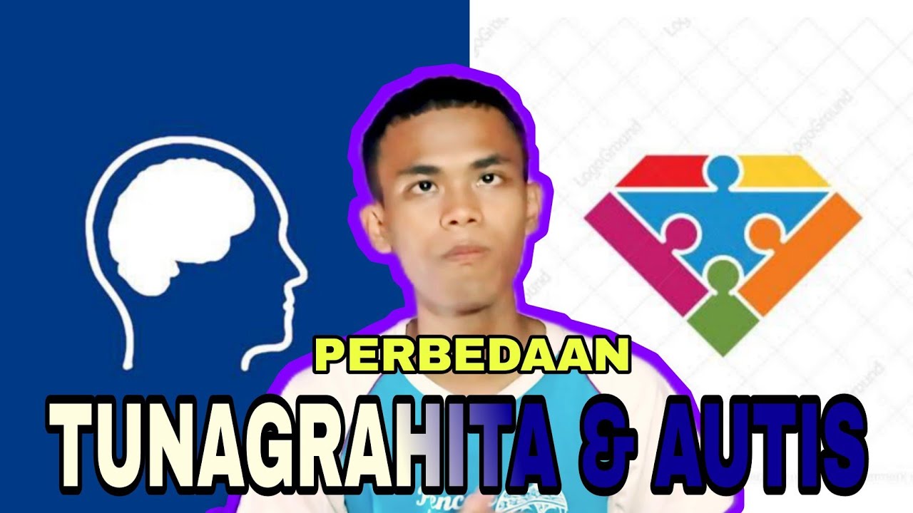 Perbedaan Antara Tunagrahita & Autis - Disabilitas Channel