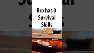 0 survival skills