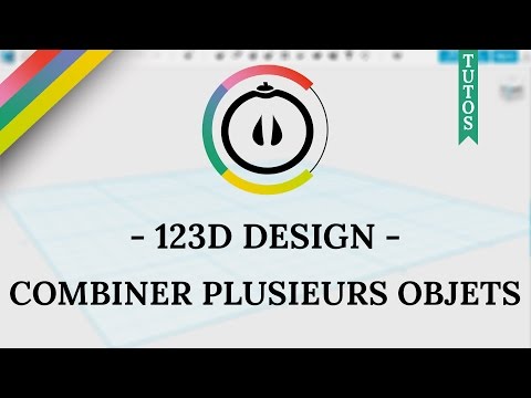 [Tuto] – 123D Design – Utiliser la fonction « COMBINE »