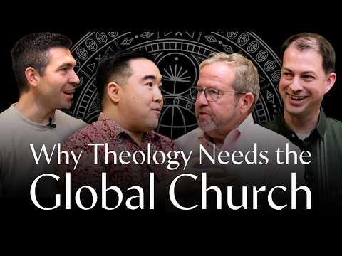 Why Theology Needs the Global Church  | Steve Pardue, Wilson Jeremiah, Adam Smith, Michael Horton