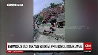 BERMODUS JADI TUKANG ES KRIM, PRIA BOBOL KOTAK AMAL | REDAKSI PAGI (30/06/23)