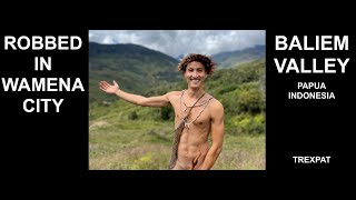 Indonesia - Baliem Valley (Robbery and horrible Wamena city) 🇮🇩💸 | Travel guide