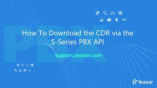 How to Get CDR via the S-Series PBX API