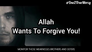 Allah Wants To Forgive You | Bilal Assad | Powerful Video