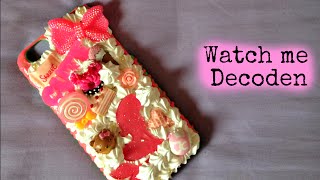 Watch me Decoden