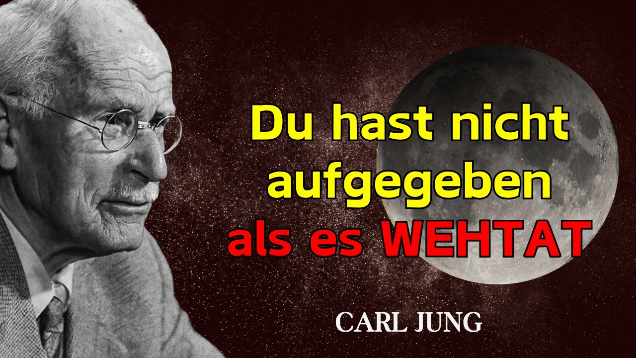 Dein DURCHBRUCH kam, weil du nicht aufgegeben hast, als es WEHTAT - Carl Jung