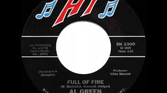 1975 HITS ARCHIVE: Full Of Fire - Al Green (mono 45--#1 R&B hit) 1975 HITS ARCHIVE: Full Of Fire - Al Green (mono 45--#1 R&B hit)