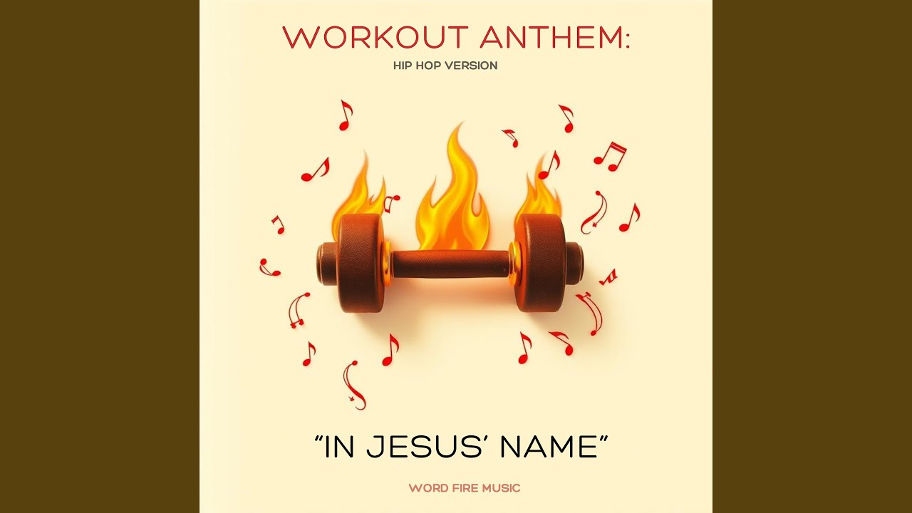 Workout Anthem: “In Jesus’ Name”, Hip Hop Version