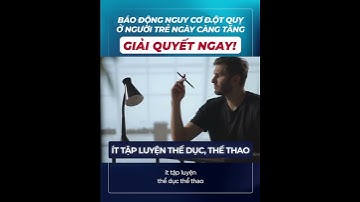 Báo động nguy cơ đột quỵ ở người trẻ ngày càng tăng  GIẢI QUYẾT NGAY! #shorts