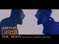 Northern lights fr  the moon feat florent curatola official music