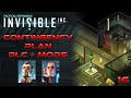Invisible Inc. | Contingency Plan DLC + Mods | S2•E16