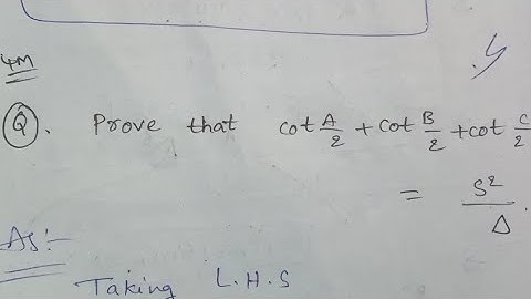 prove that CotA/2+CotB/2+CotC/2=s²/∆ || Properties of Triangles||