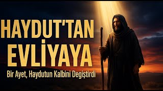 Haydutken Tövbe Eden Adam Fudayl Bin İyadın Kalpleri Sarsan Dönüşü