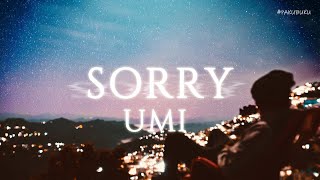 이젠 정말 잘해보고 싶어 | UMI - sorry [가사/번역/해석/Lyrics] 🧡